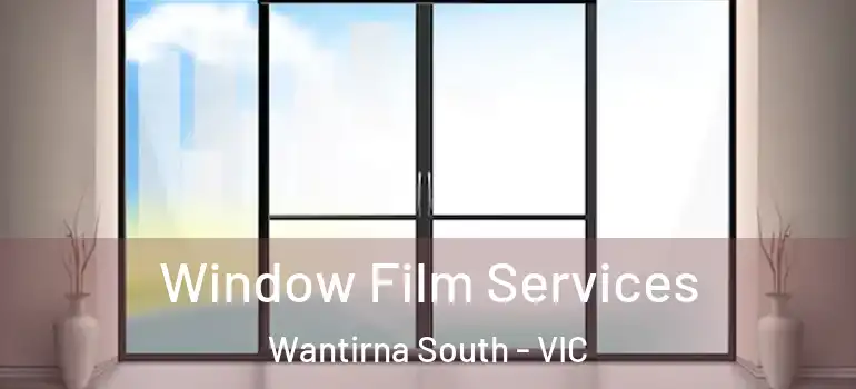 Window Film Services Wantirna South - VIC