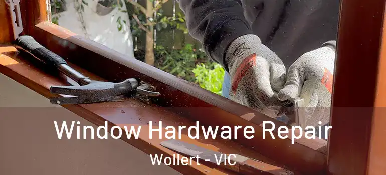 Window Hardware Repair Wollert - VIC