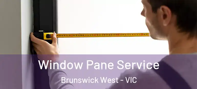  Window Pane Service Brunswick West - VIC