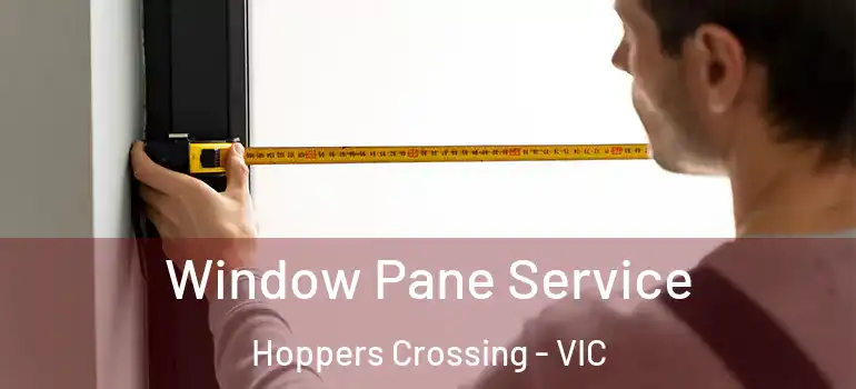  Window Pane Service Hoppers Crossing - VIC