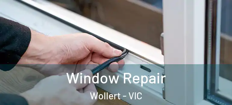 Window Repair Wollert - VIC