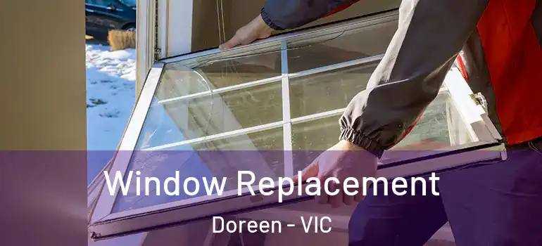 Window Replacement Doreen - VIC