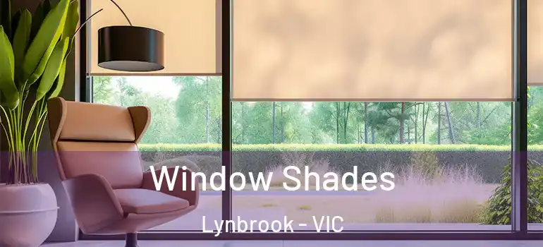Window Shades Lynbrook - VIC