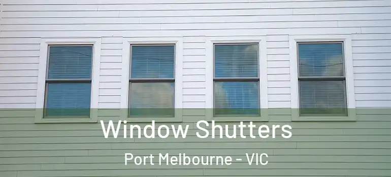  Window Shutters Port Melbourne - VIC