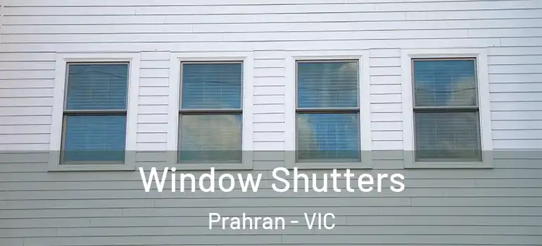 Window Shutters Prahran - VIC