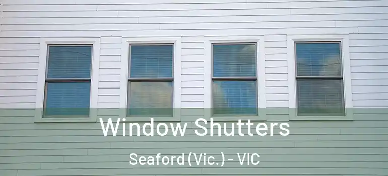 Window Shutters Seaford (Vic.) - VIC