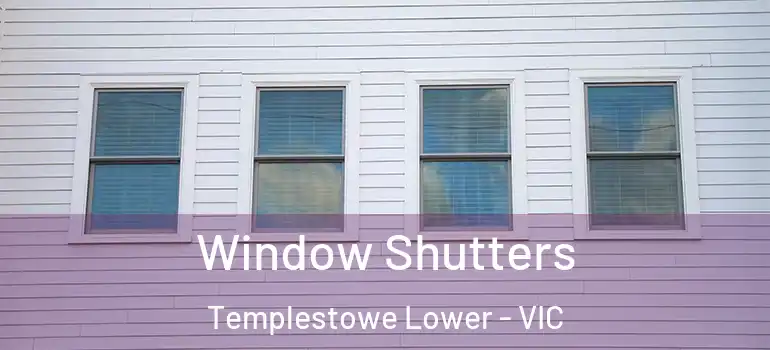  Window Shutters Templestowe Lower - VIC