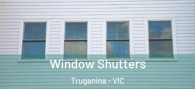 Window Shutters Truganina - VIC