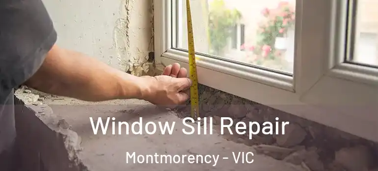 Window Sill Repair Montmorency - VIC