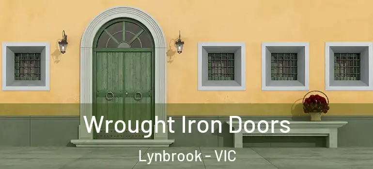  Wrought Iron Doors Lynbrook - VIC